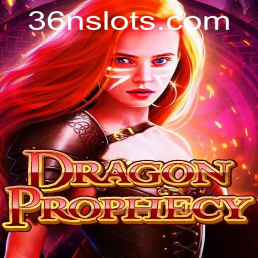 DragonProphecy: A Journey into the Realm of 36N