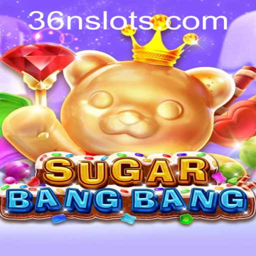 Exploring the Thrilling World of SUGARBANGBANG and the Intriguing 36N Keyword